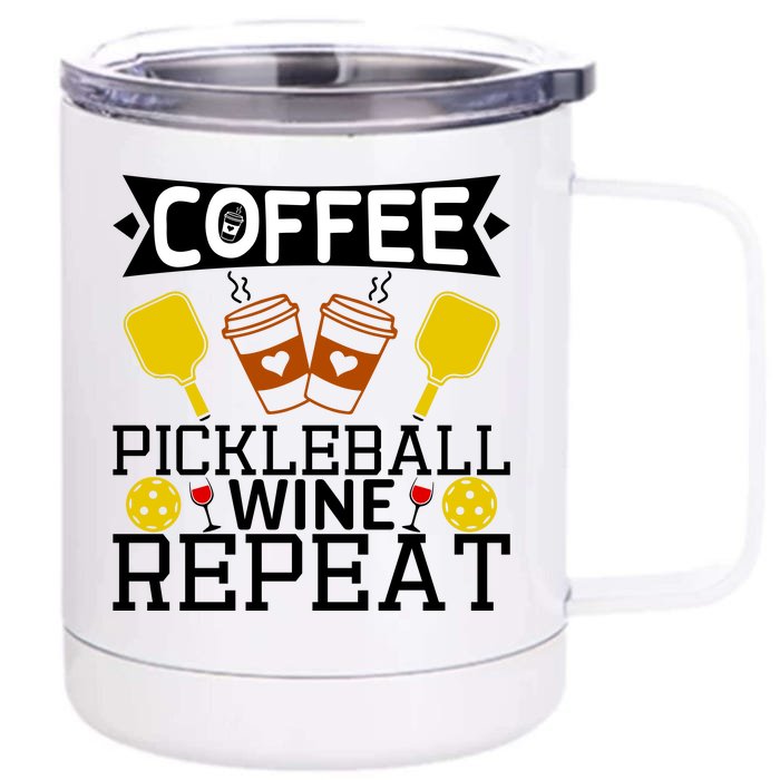 Coffee Pickleball Wine Repeat Front & Back 12oz Stainless Steel Tumbler Cup