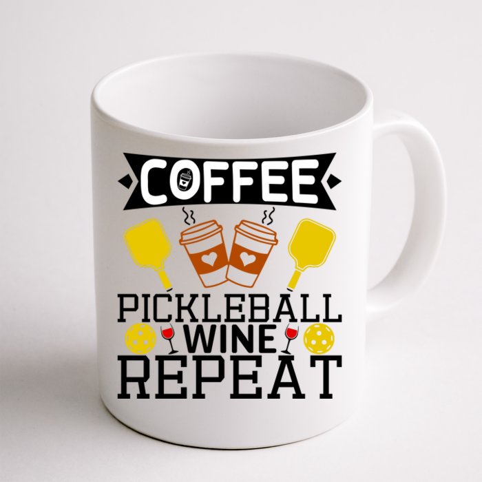 Coffee Pickleball Wine Repeat Front & Back Coffee Mug