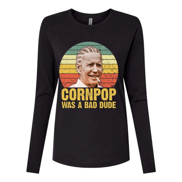 Corn Pop Was A Bad Dude Biden Funny Womens Cotton Relaxed Long Sleeve T-Shirt