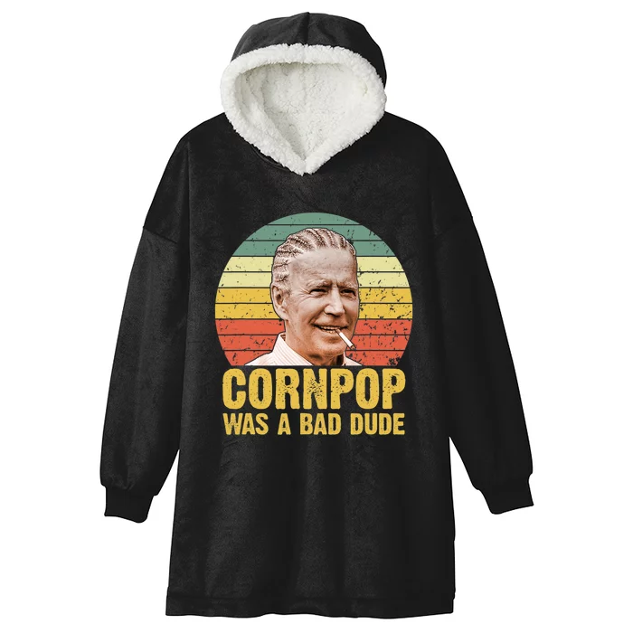 Corn Pop Was A Bad Dude Biden Funny Hooded Wearable Blanket