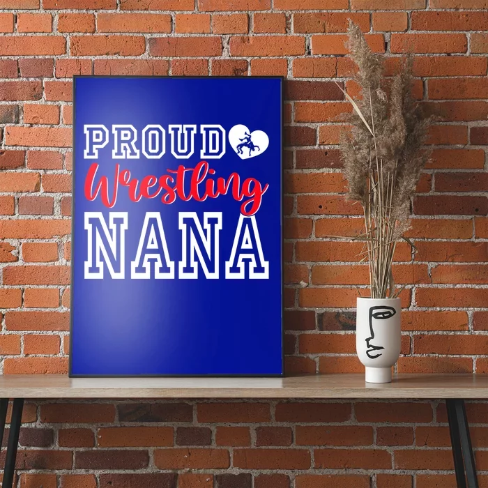 Cute Proud Wrestling Nana MotherS Day Christmas Gift Poster