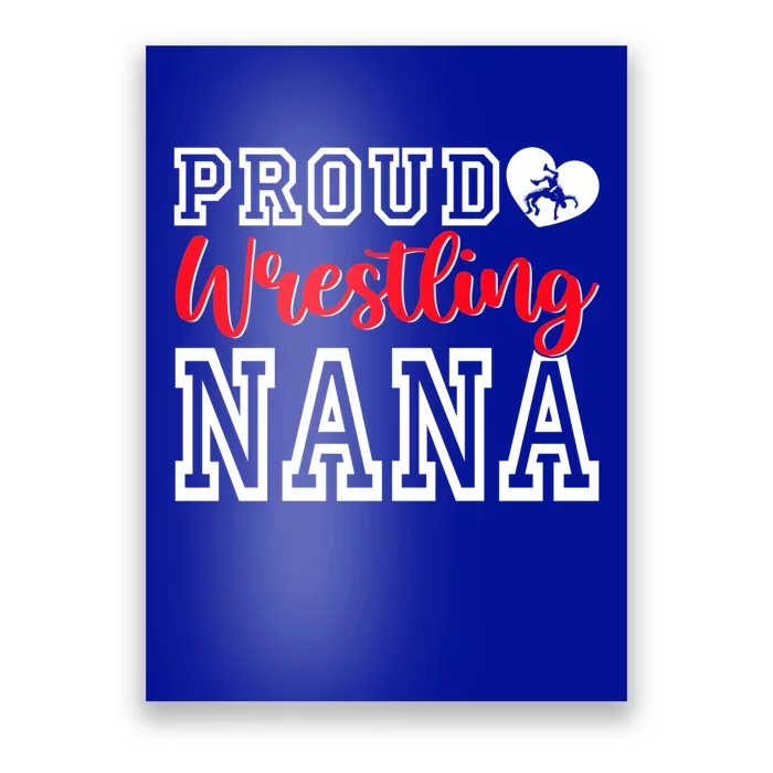 Cute Proud Wrestling Nana MotherS Day Christmas Gift Poster