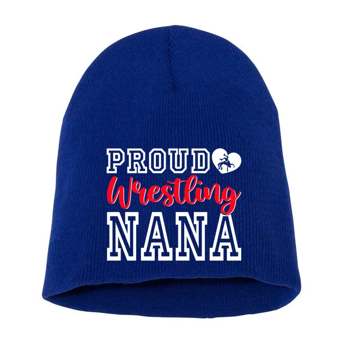 Cute Proud Wrestling Nana MotherS Day Christmas Gift Short Acrylic Beanie