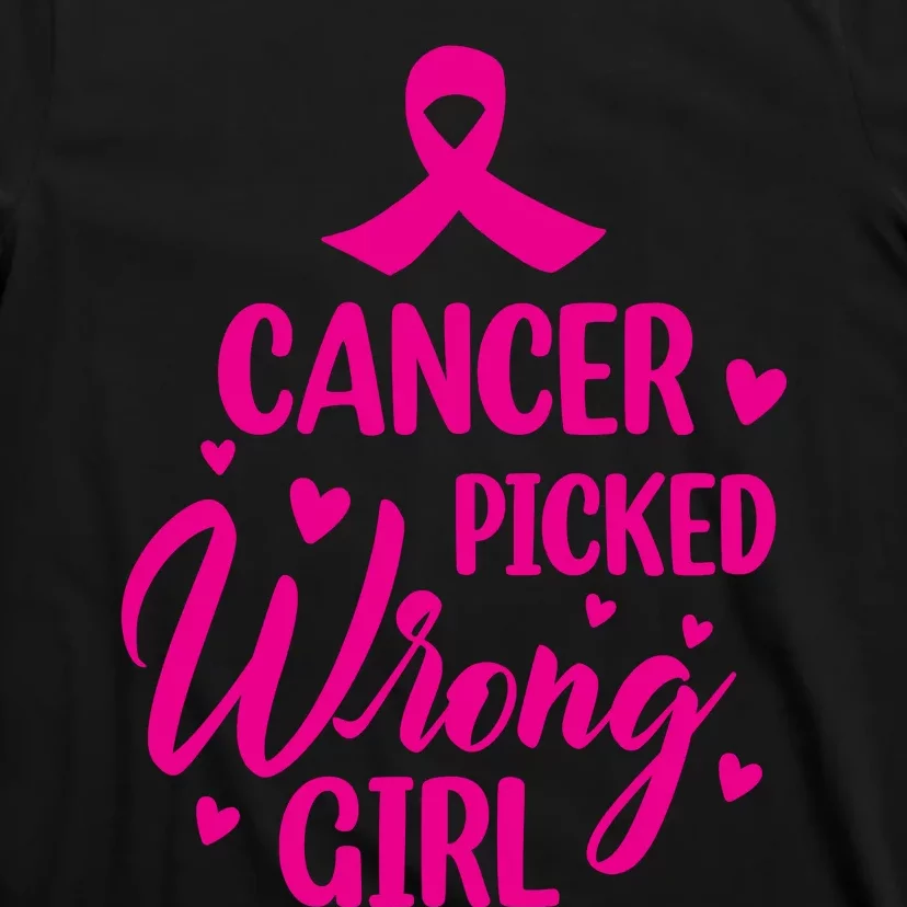 Cancer Picked Wrong Girl Breast Cancer Awareness Supporter T-Shirt