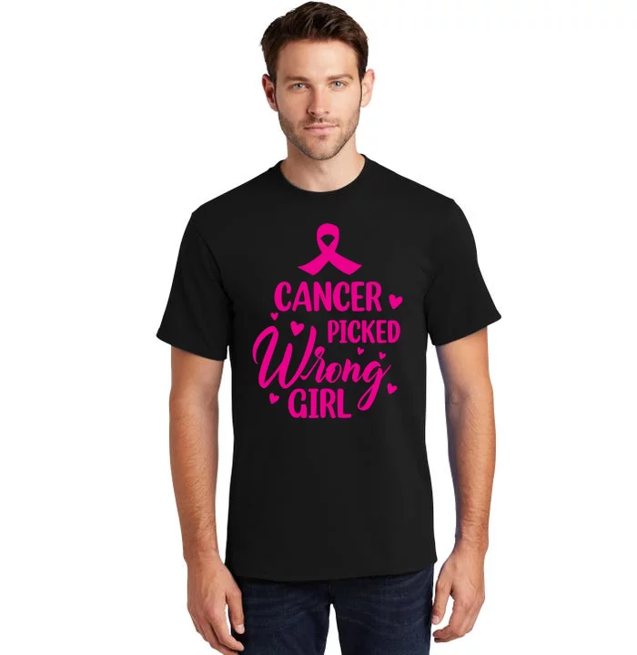 Cancer Picked Wrong Girl Breast Cancer Awareness Supporter Tall T-Shirt