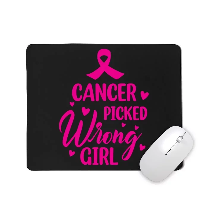 Cancer Picked Wrong Girl Breast Cancer Awareness Supporter Mousepad