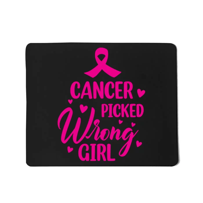 Cancer Picked Wrong Girl Breast Cancer Awareness Supporter Mousepad