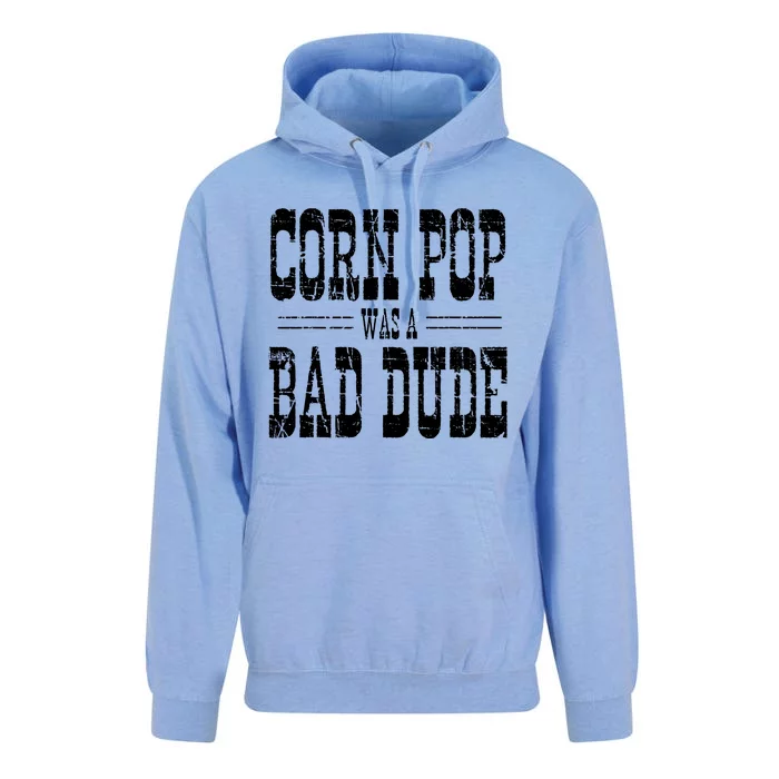 Corn Pop Was A Bad Dude Unisex Surf Hoodie