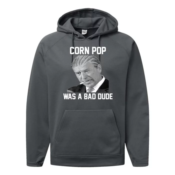 Corn Pop Was A Bad Dude Joe Biden Parody Performance Fleece Hoodie