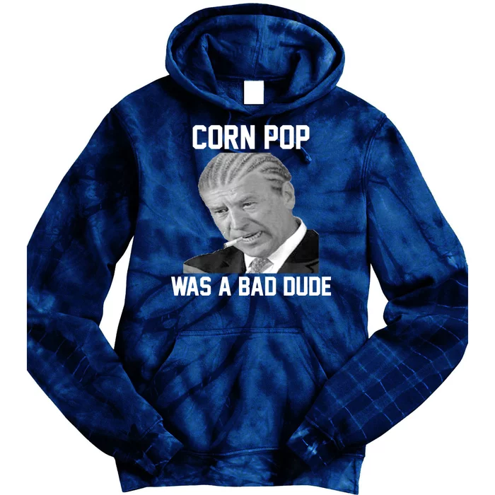 Corn Pop Was A Bad Dude Joe Biden Parody Tie Dye Hoodie