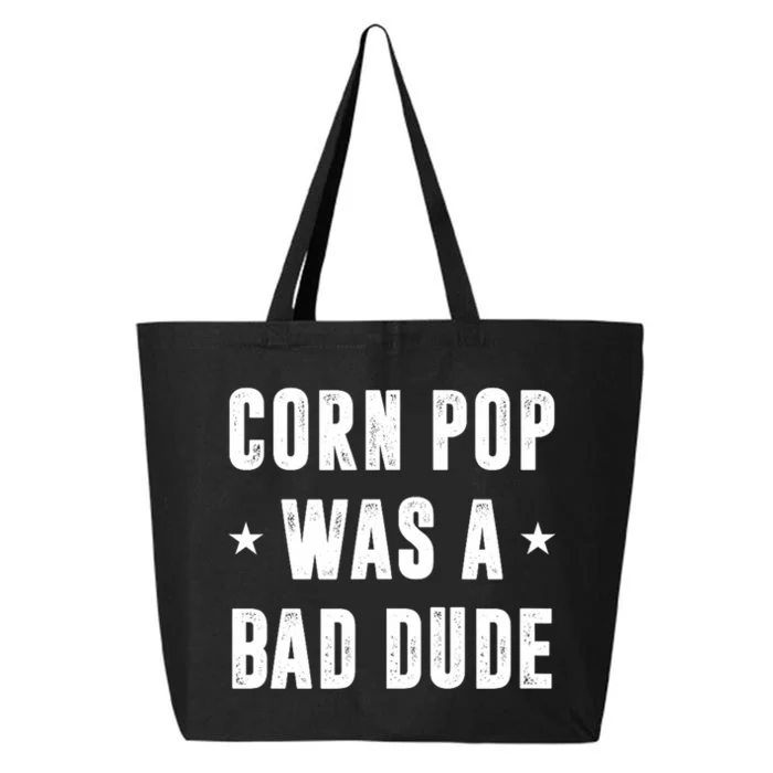 Corn Pop Was A Bad Dude Meme 25L Jumbo Tote