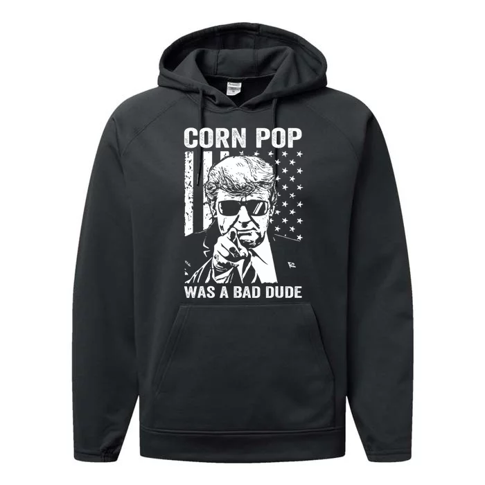 Corn Pop Was A Bad Dude Funny Gift Meme Performance Fleece Hoodie