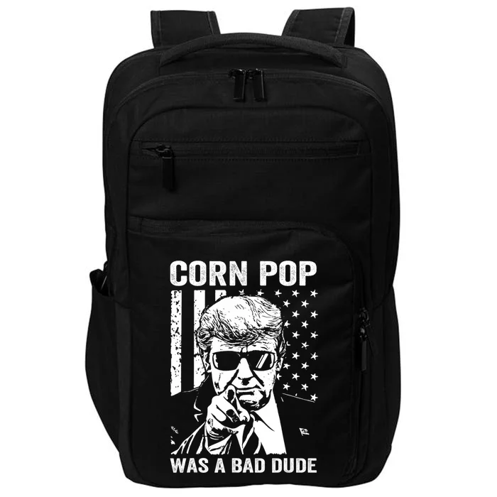 Corn Pop Was A Bad Dude Funny Gift Meme Impact Tech Backpack