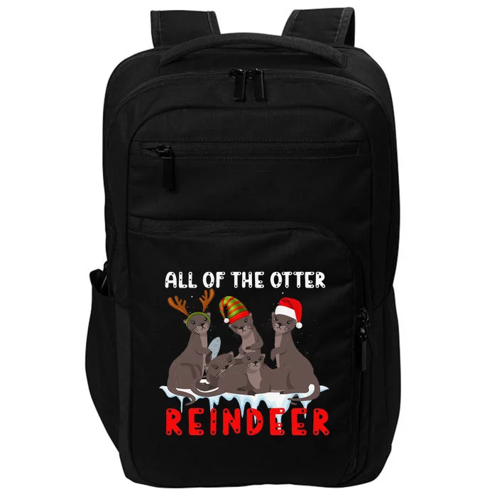 Christmas Quote All Of The Otter Reindeer Impact Tech Backpack