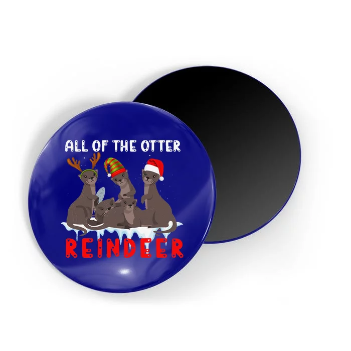 Christmas Quote All Of The Otter Reindeer Magnet