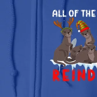 Christmas Quote All Of The Otter Reindeer Full Zip Hoodie