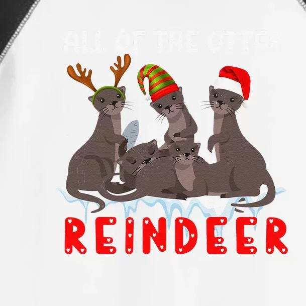 Christmas Quote All Of The Otter Reindeer Toddler Fine Jersey T-Shirt