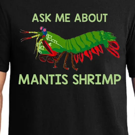 Crustacean Quote Ask Me About Mantis Shrimp Pajama Set