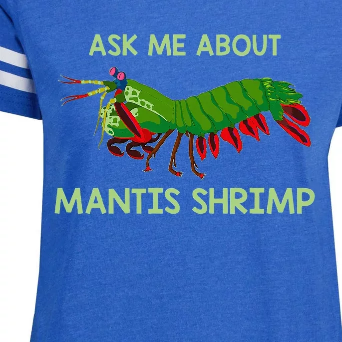 Crustacean Quote Ask Me About Mantis Shrimp Enza Ladies Jersey Football T-Shirt