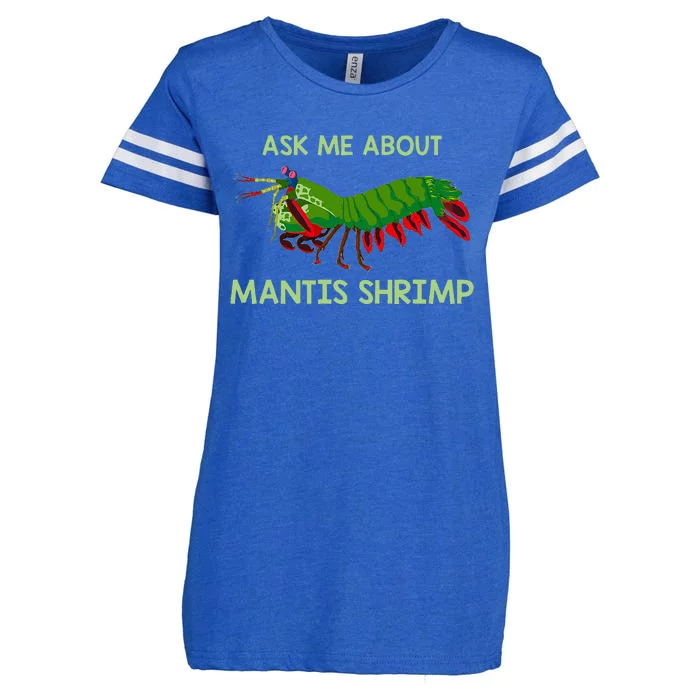 Crustacean Quote Ask Me About Mantis Shrimp Enza Ladies Jersey Football T-Shirt