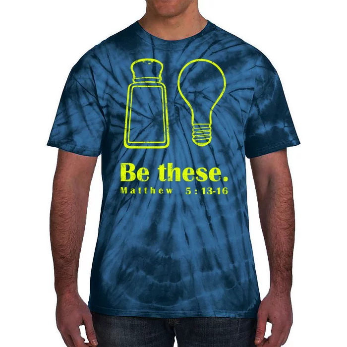 Cool Quote Be Salt And Light New Tie-Dye T-Shirt