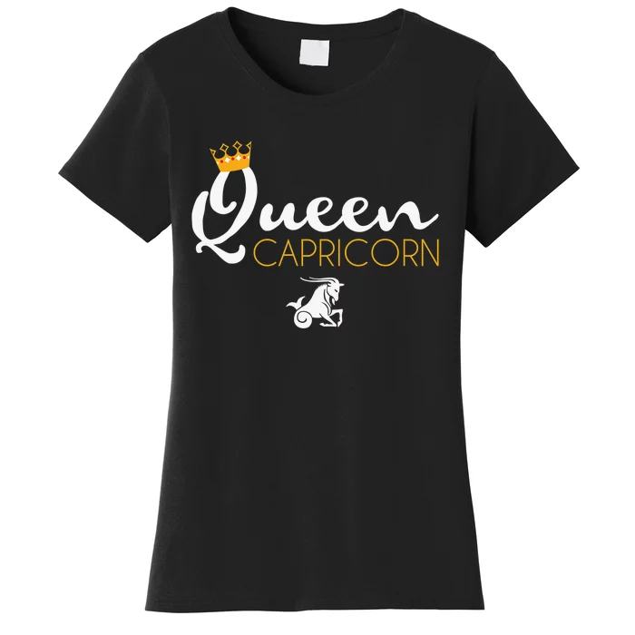 Capricorn Queen Birthday Zodiac Born In October December Women's T-Shirt