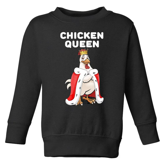 Chicken Queen Toddler Sweatshirt