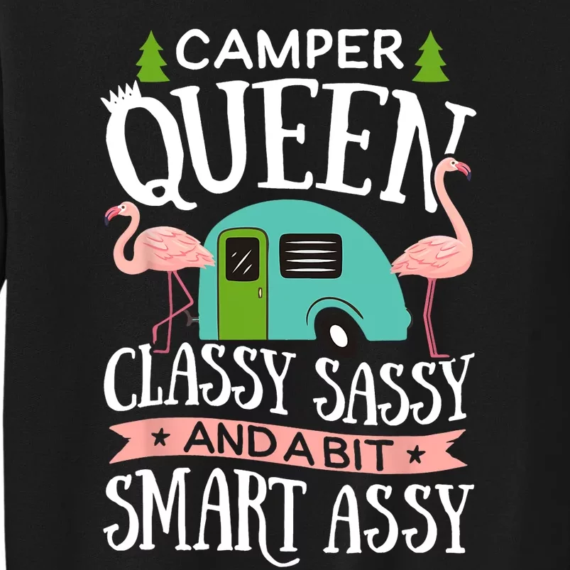 Camper Queen Classy Sassy Smart Funny Women Girls Camping RV Tall Sweatshirt