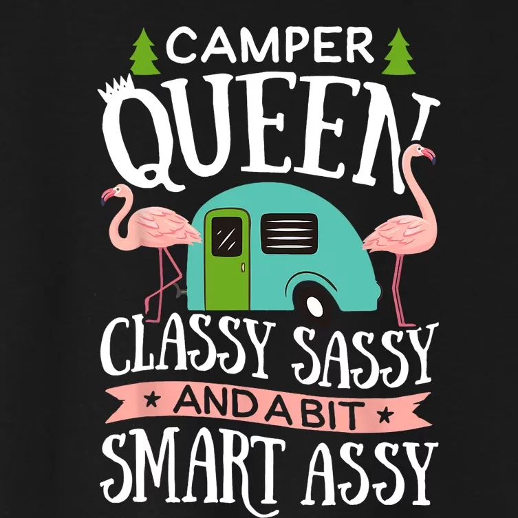 Camper Queen Classy Sassy Smart Funny Women Girls Camping RV Women's Crop Top Tee