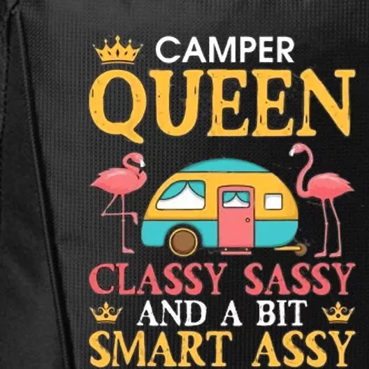 Camper Queen Classy Sassy Smart Funny Women Girls Camping RV City Backpack