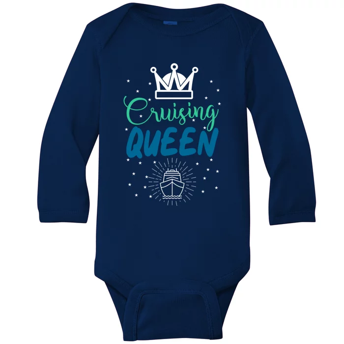 Cruising Queen Cruise Ship Gift Great Gift Baby Long Sleeve Bodysuit