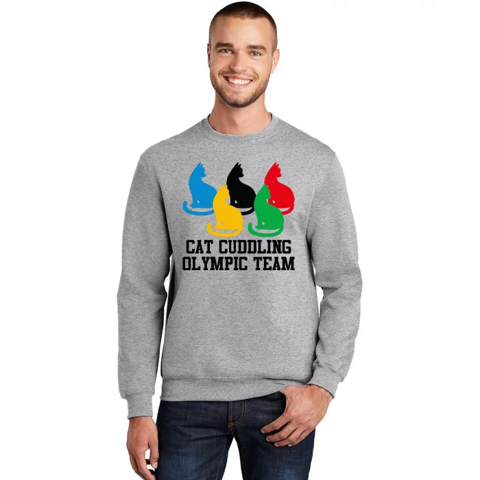 Cat Quote Cat Cuddling Team Cool Tall Sweatshirt