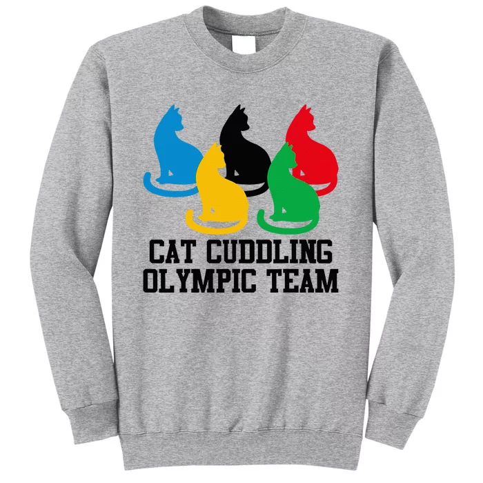 Cat Quote Cat Cuddling Team Cool Tall Sweatshirt