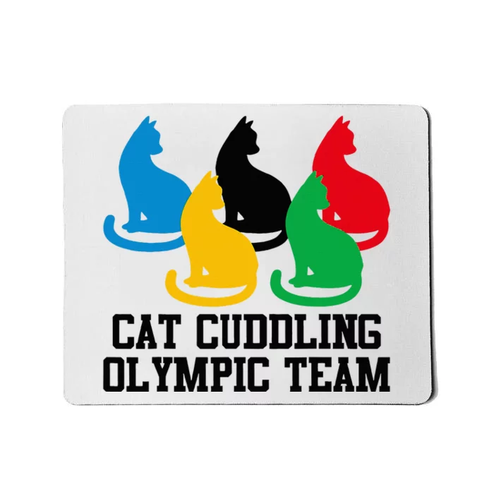 Cat Quote Cat Cuddling Team Cool Mousepad