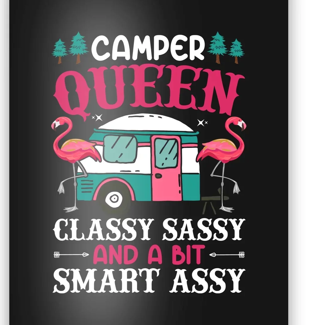 Camper Queen Classy Sassy Smart Funny Women Camping RV Poster