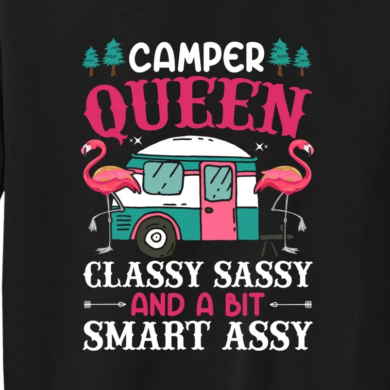 Camper Queen Classy Sassy Smart Funny Women Camping RV Tall Sweatshirt