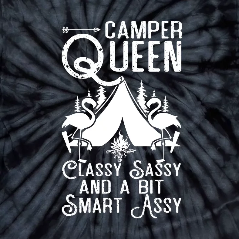 Camper Queen Classy Sassy Smart Assy Camping RV Gifts Women Tie-Dye T-Shirt