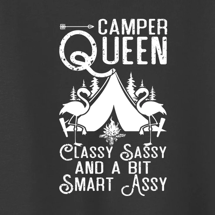 Camper Queen Classy Sassy Smart Assy Camping RV Gifts Women Toddler T-Shirt