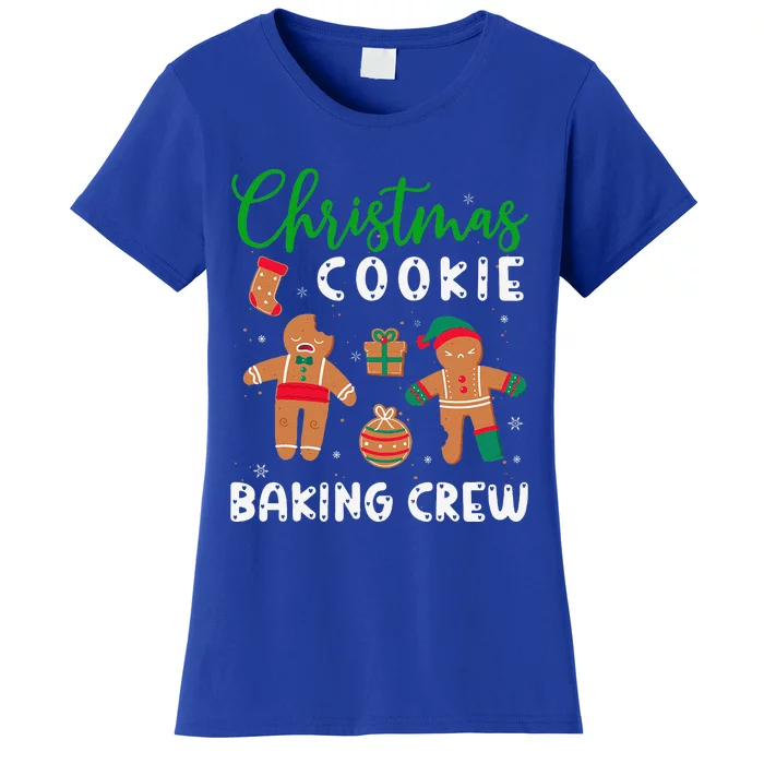 Christmas Quote Christmas Cookie Baking Crew Women's T-Shirt