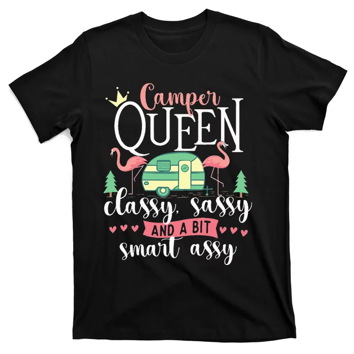 Camper Queen Classy Sassy Glamping Glamper Glamorous Camping T-Shirt