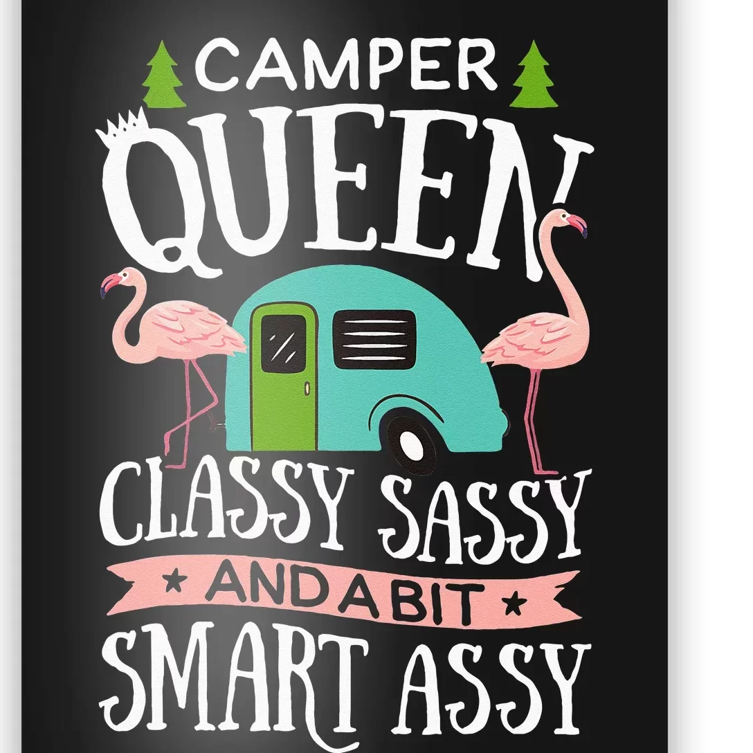 Camper Queen Classy Sassy Smart Funny Women Camping RV Poster