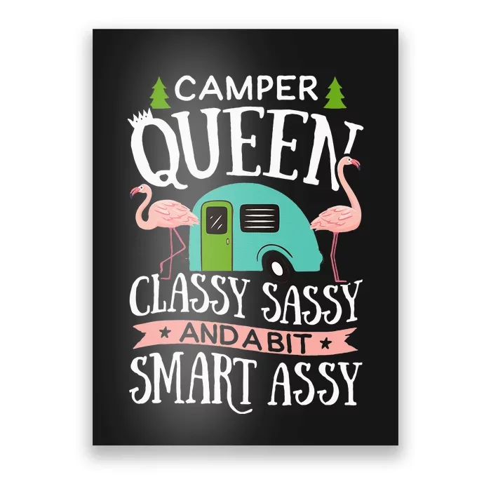 Camper Queen Classy Sassy Smart Funny Women Camping RV Poster