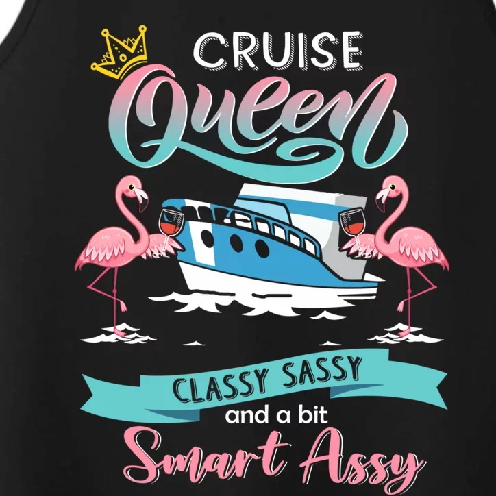 Cruise Queen Classy Sassy And Smart Assy Gift Funny Gift Performance Tank