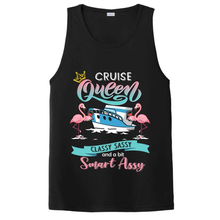 Cruise Queen Classy Sassy And Smart Assy Gift Funny Gift Performance Tank