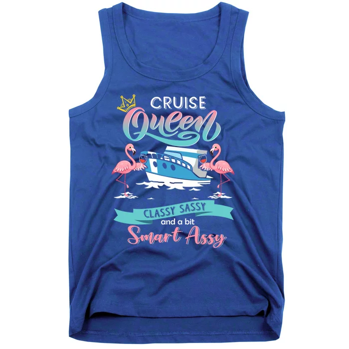 Cruise Queen Classy Sassy And Smart Assy Gift Funny Gift Tank Top