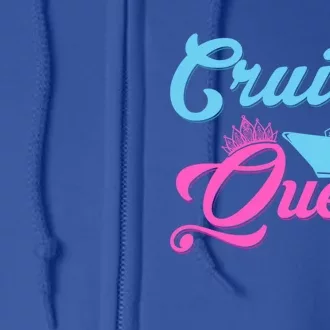 Cruise Queen Crusing Vacation Cruiser Cool Gift Full Zip Hoodie