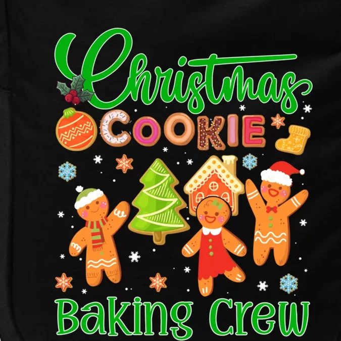 Christmas Quote Christmas Cookie Baking Crew Gift Impact Tech Backpack