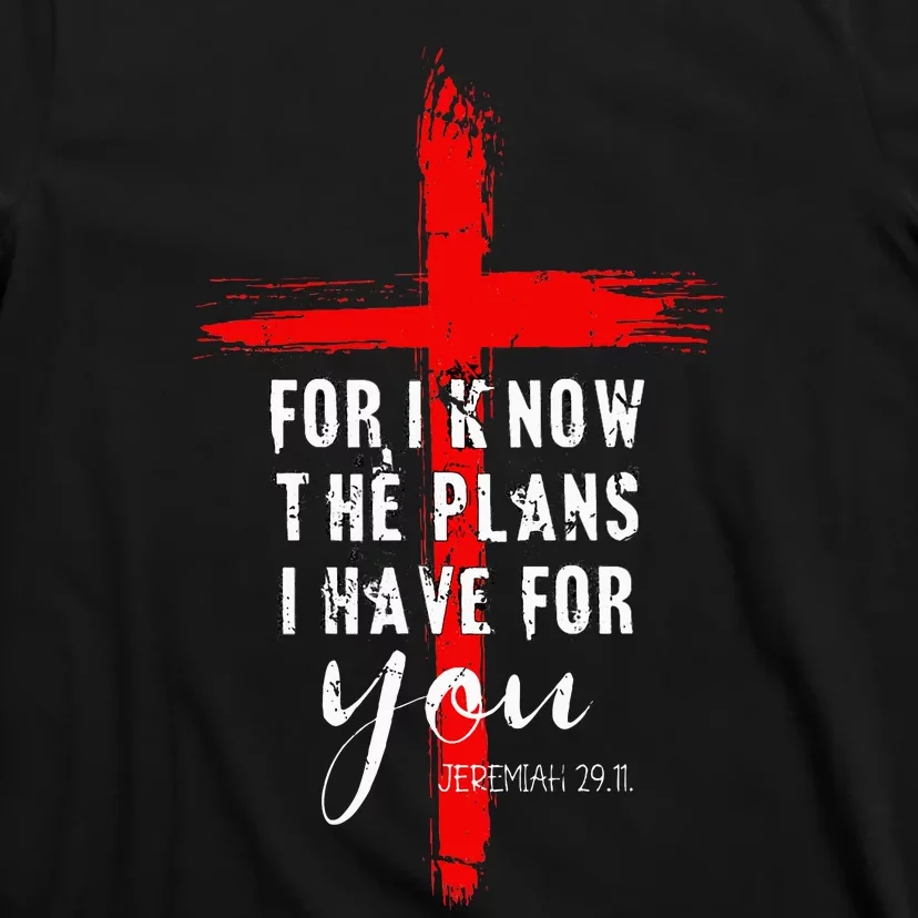 Christian Quote Faith Jeremiah 29.11 T-Shirt