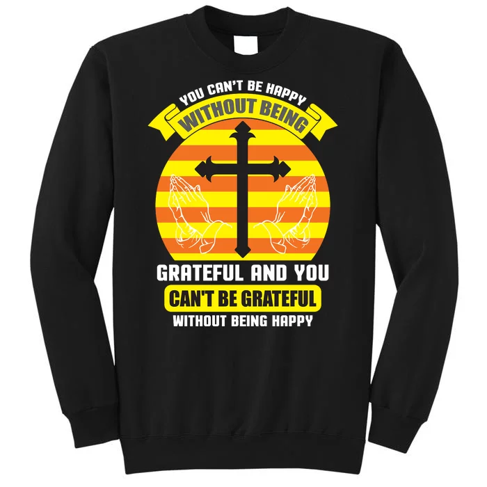 Christian Quote Grateful Tall Sweatshirt