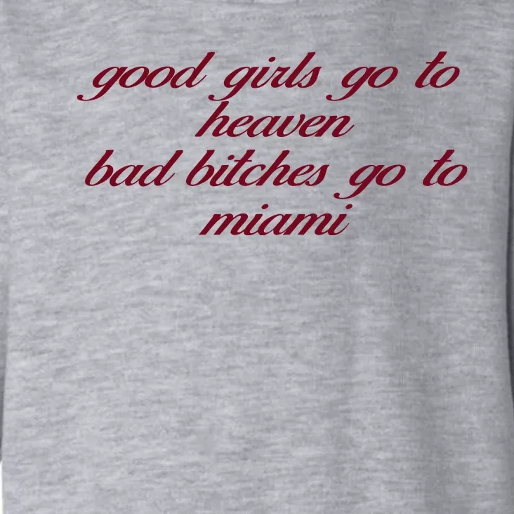 Curry Queen Good Girl Go To Heaven Bad Bitches Go To Miami Toddler Hoodie